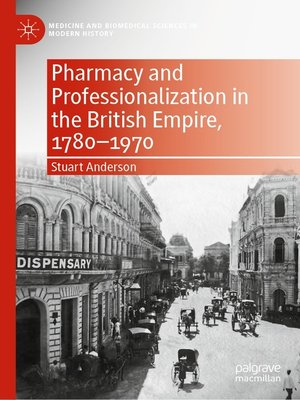 cover image of Pharmacy and Professionalization in the British Empire, 1780–1970